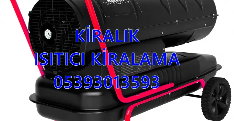 ISITICI ISIMAK KİRALAMA Osmaniye-Kırklareli-Kırşehir-Konya